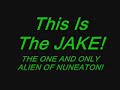 JAKE THE ALIEN OF NUNEATON