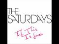 Saturdays If This Is Love Official Music Video and Lyrics