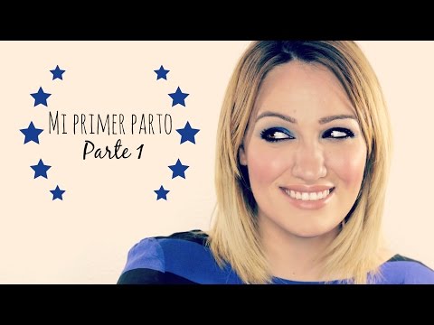 Mi primer embarazo y mi primer parto (Hugo) Parte 1 (1/3)