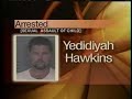 House of Yahweh member arrested