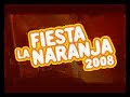 La Fiesta Naranja 2008 ((Radical))