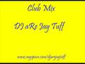 videos de Club Mix DJ aRe Jay Tuff