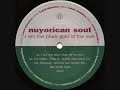 Nuyorican Soul - It's Alright, I Feel It!