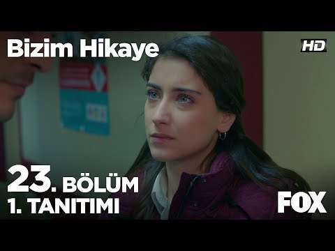 Bizim Hikaye 23. Bölüm Fragmanı                                                                                                                                                                                                                           
