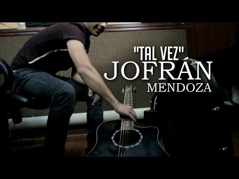 Tal Vez - Jofrán Mendoza