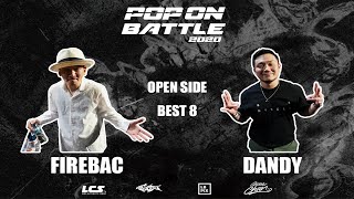 Fire Bac vs Dandy – POP ON BATTLE 2020 Open side Best 8