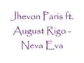 Jhevon Paris Ft. August Rigo - Neva Eva