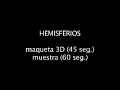 HEMISFERIOS - MAQUETA 3D