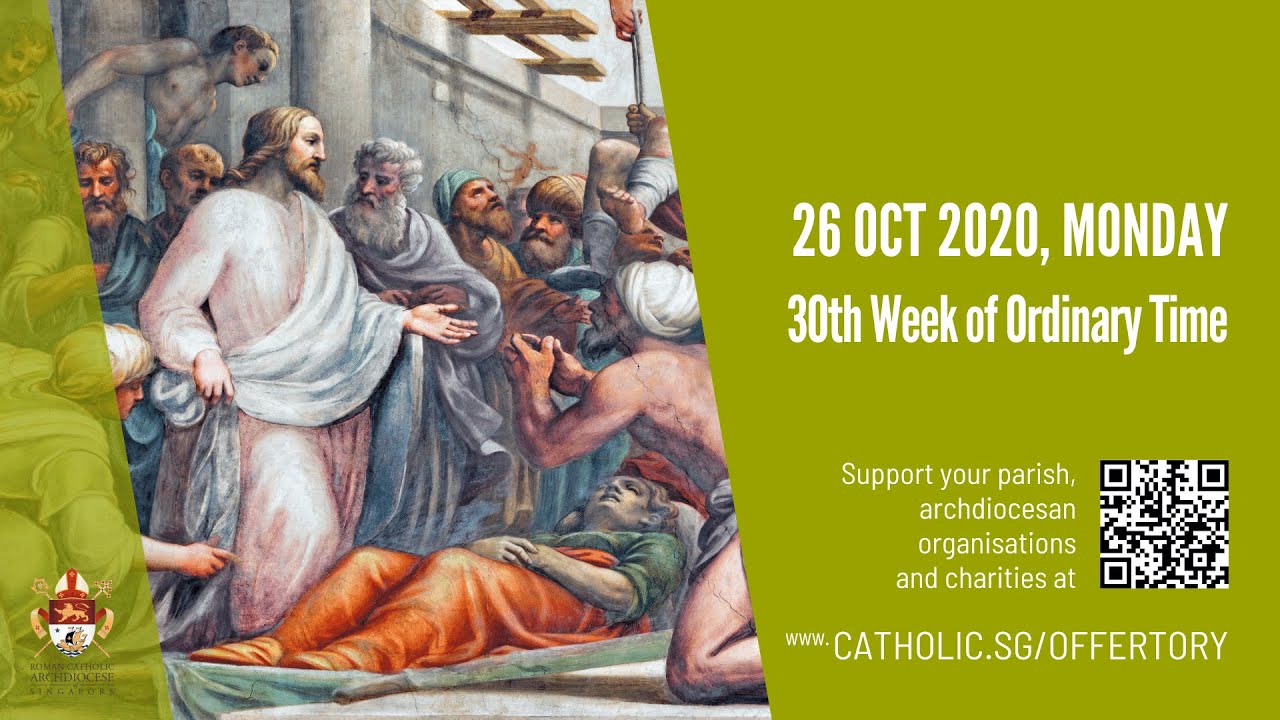 Catholic Mass Today 26th October 2020 Online 30th Week of Ordinary Time - Singapore
