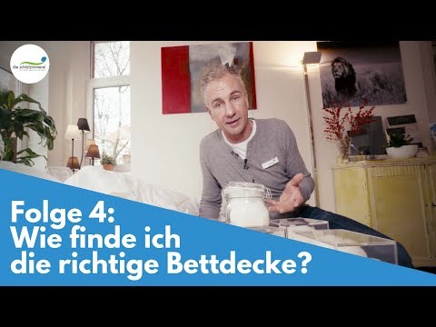 Folge 4: Wie finde ich die richtige Bettdecke?
