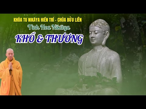 Tinh Hoa NIKAYA - KHỔ & THƯƠNG