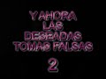 Tomas falsas 2