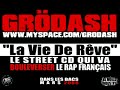 Grodash - Teaser La Vie De Rêve Grodash - Teaser La Vie De Rêve