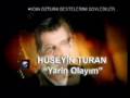 Hüseyin Turan--Yarin Olayım