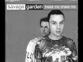 Bekijk muziek clip van Savage Garden met Break Me Shake Me (remix)