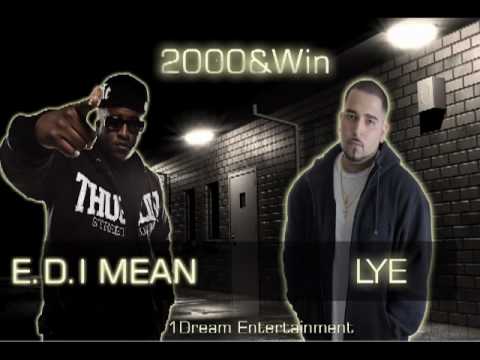 Lye Feat. EDI Mean- 2000win