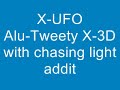X-UFO Alu-Tweety chaser light addition test