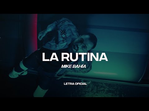 Mike Bahía - La Rutina (Lyric Video) | CantoYo
