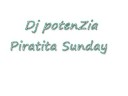 Dj potenZia - Piratita Sunday
