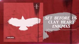 ***CC RELEASE*** SET BEFORE US - Clay Heart