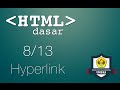 HTML Dasar : Hyperlink (8/13)