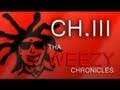THA WEEZY CHRONiCLES - CH.III