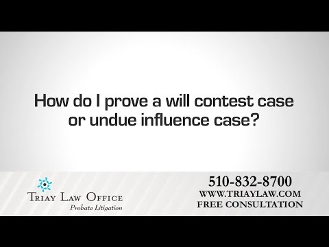 how to prove undue influence in a will