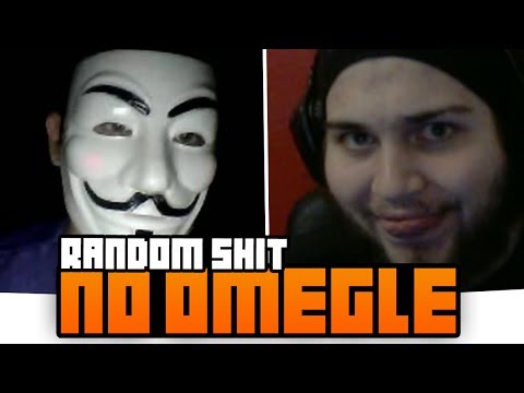 RANDOM SHIT NO OMEGLE