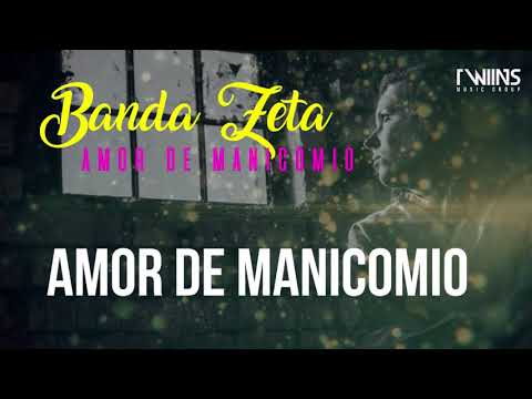Amor De Manicomio - Banda Z