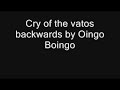 cry of the vatos backwards cry of the vatos backwards