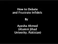 Advice For Muslims On How To Debate Infidels