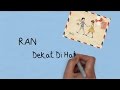 RAN - Dekat di Hati (Lirik) - OST Remember When