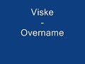 Viske - Overname Viske - Overname