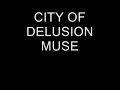 CITY OF DELUSION MUSE