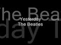 Yesterday - The Beatles