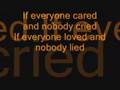 If everyone cared- Nickelback