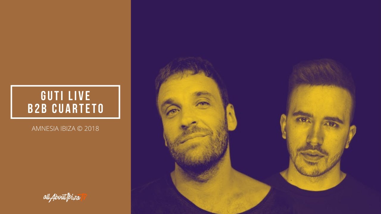 Cuartero b2b Guti - Live @ Pyramid x Amnesia Ibiza 2018