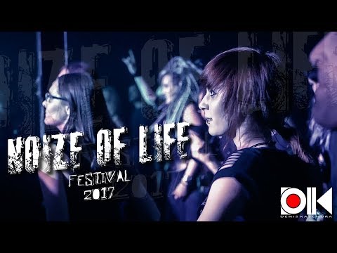 Video Noize Of Life Festival