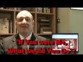 Pt 8: If you were Me, What would You do?