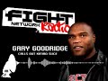 GARY GOODIRDGE on FIGHT NETWORK RADIO