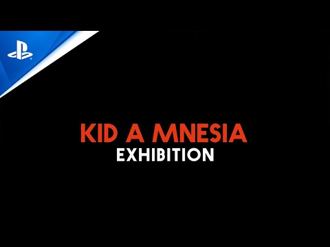 PLAYSTATION SHOWCASE: Kid A Mnesia Exhibition Reveal Trailer