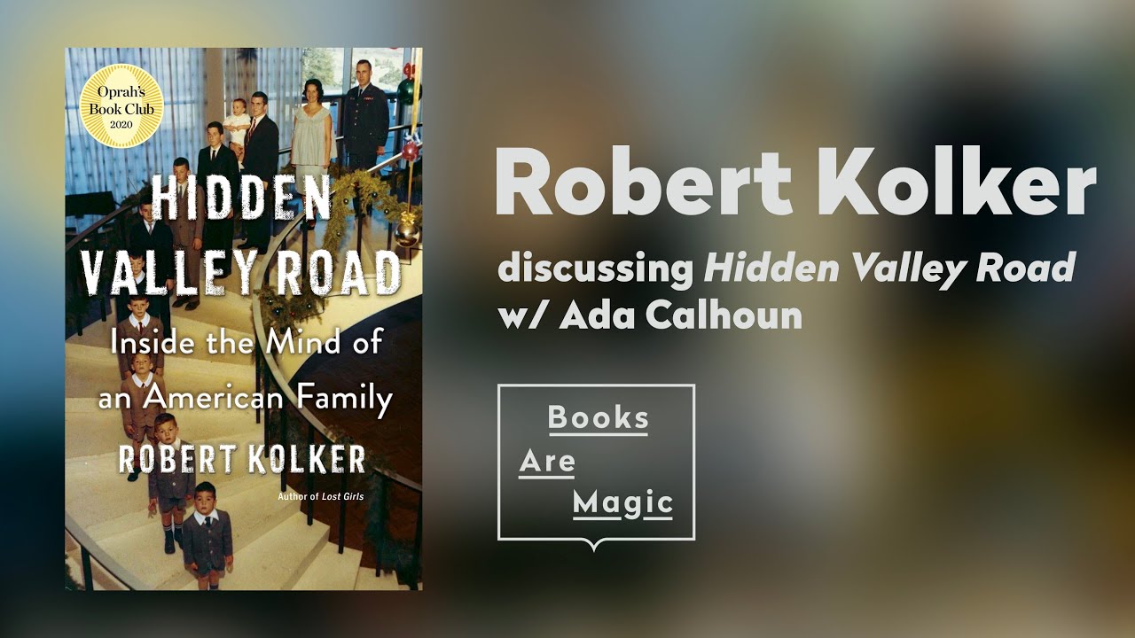 Books are Magic: HIDDEN VALLEY ROAD | Robert Kolker & Ada Calhoun