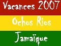 mes vacances � ochos rios en jama�que.
plusieurs petites vid�os r�unies en une seule ^^.