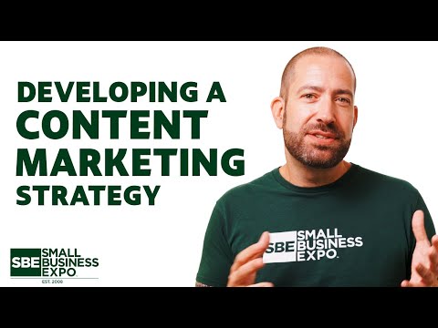 Developing a Content Marketing Strategy | The Small Business Expo