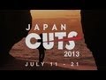Japan Cuts 2013 - trailer