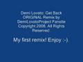 Demi Lovato: Get Back ORIGINAL Remix by DemiLovatoProject!