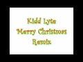 Kidd Lyte - Merry Christmas Remix