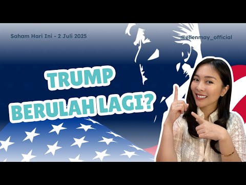 Saham Hari Ini 2 Juli 2025: Saham Komoditas Mellow, US Stocks Ada yang Oke?