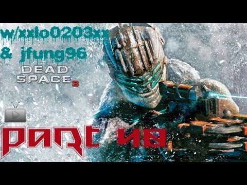Dead Space 3 playthrough w/commentary pt.40