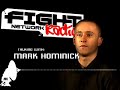 MARK HOMINICK on FIGHT NETWORK RADIO MARK HOMINICK on FIGHT NETWORK RADIO